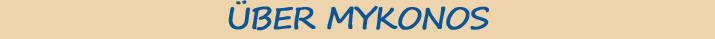 Über MYKONOS